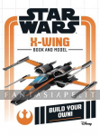 Star Wars: Book and Model -Build Your Own X-Wing (HC)