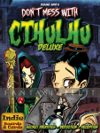 Don't Mess with Cthulhu Deluxe Edition