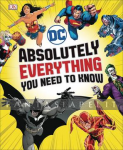 DC Comics: Absolutely Everything you Need to Know (HC)