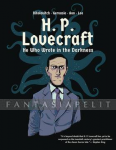 H.P. Lovecraft: He who Wrote in Darkness (HC)