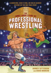 Comic Book Story Of Professional Wrestling