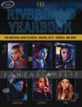 Riverdale Yearbook: Unofficial Guide to Archie, Jughead, Betty, Veronica, and More (HC)