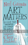 Art Matters, Because your Imagination Can Change the World (HC)