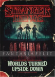 Stranger Things: Worlds Turned Upside Down, Official Companion (HC)