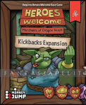 Heroes Welcome: Kickbacks Expansion