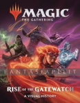 Magic: the Gathering -Rise of the Gatewatch, Visual History (HC)