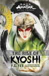 Avatar: The Last Airbender -Rise of Kyoshi Novel (HC)
