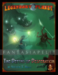D&D 5: Legendary Planet -Depths of Desperation