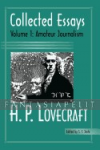 Collected Essays of H.P. Lovecraft 1: Amateur Journalism