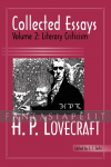 Collected Essays of H.P. Lovecraft 2: Literary Criticism