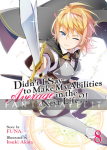 Didn't I Say Make My Abilities Average in the Next Life?! Light Novel 08