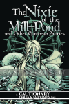 Nixie of Mill Pond & Other European Stories