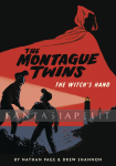 Montague Twins 1: Witch's Hand