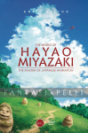 Works of Hayao Miyazaki: The Japanese Animation Master (HC)
