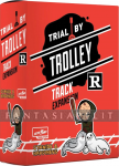 Trial by Trolley: Track R Expansion