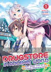 Drugstore in Another World: The Slow Life of a Cheat Pharmacist Light Novel 1