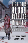 Righteous Blood, Ruthless Blades