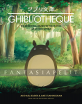 Ghibliotheque: The Unofficial Guide to the Movies of Studio Ghibli, Updated (HC)