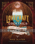 Lovecraft Cocktails: Elixirs & Libations from the Lore of H.P. Lovecraft