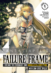 Failure Frame: I Became the Strongest and Annihilated Everything with Low-Level Spells Novel 4