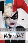 DC Comics Novels: Harley Quinn -Mad Love