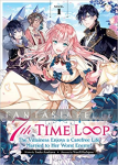 7th Time Loop: The Villainess Enjoys a Carefree Life Married to Her Worst Enemy! Light Novel 1
