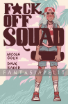 F*ck Off Squad Remastered Edition