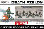 Death Fields: Cannon Fodder, Females (24)