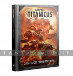 Adeptus Titanicus: Campaign Compendium (HC)