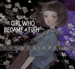 Girl Who Became a Fish: Maiden's Bookshelf (HC)