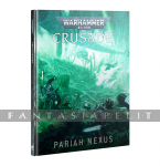 Warhammer 40,000 Crusade 10th ed.: Pariah Nexus (HC)