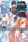 I Got a Cheat Skill in Another World and Became Unrivaled in the Real World, Too Light Novel 4