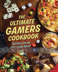 Ultimate Gamers Cookbook Recipes for an Epic Game Night (HC)