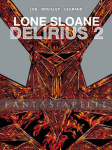 6 Voyages of Lone Sloane 3: Delirius 2 (HC)