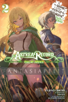 Is it Wrong to Try to Pick up Girls in a Dungeon? Astrea Record Novel 2