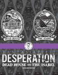 Desperation: Dead House and the Isabel RPG