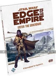 Star Wars RPG Edge of the Empire: Enter the Unknown (HC)