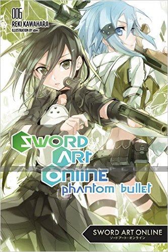 Sword Art Online Novel 06: Phantom Bullet