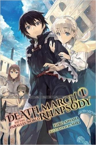 Death March to the Parallel World Rhapsody Light Novel 01