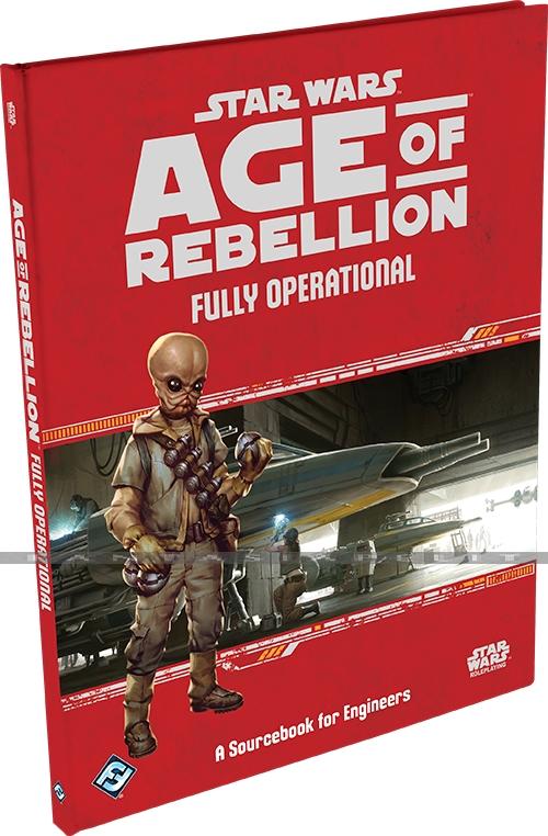 Star Wars RPG Age of Rebellion: Fully Operational (HC)
