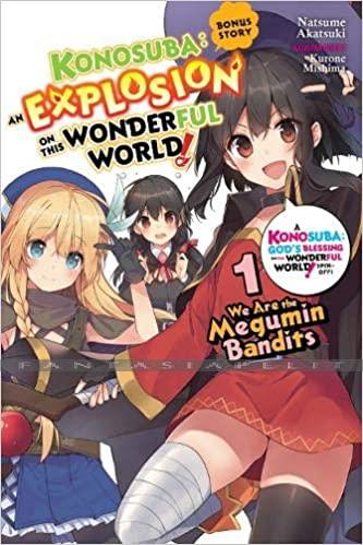 Konosuba: Explosion on This Wonderful World! Bonus Story Light Novel 1 -We Are the Megumin Bandits