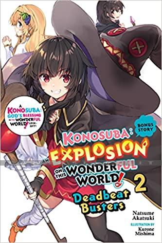 Konosuba: Explosion on This Wonderful World! Bonus Story Light Novel 2 -Deadbeat Busters