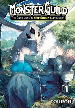 Monster Guild: The Dark Lord's (No-Good) Comeback! 1