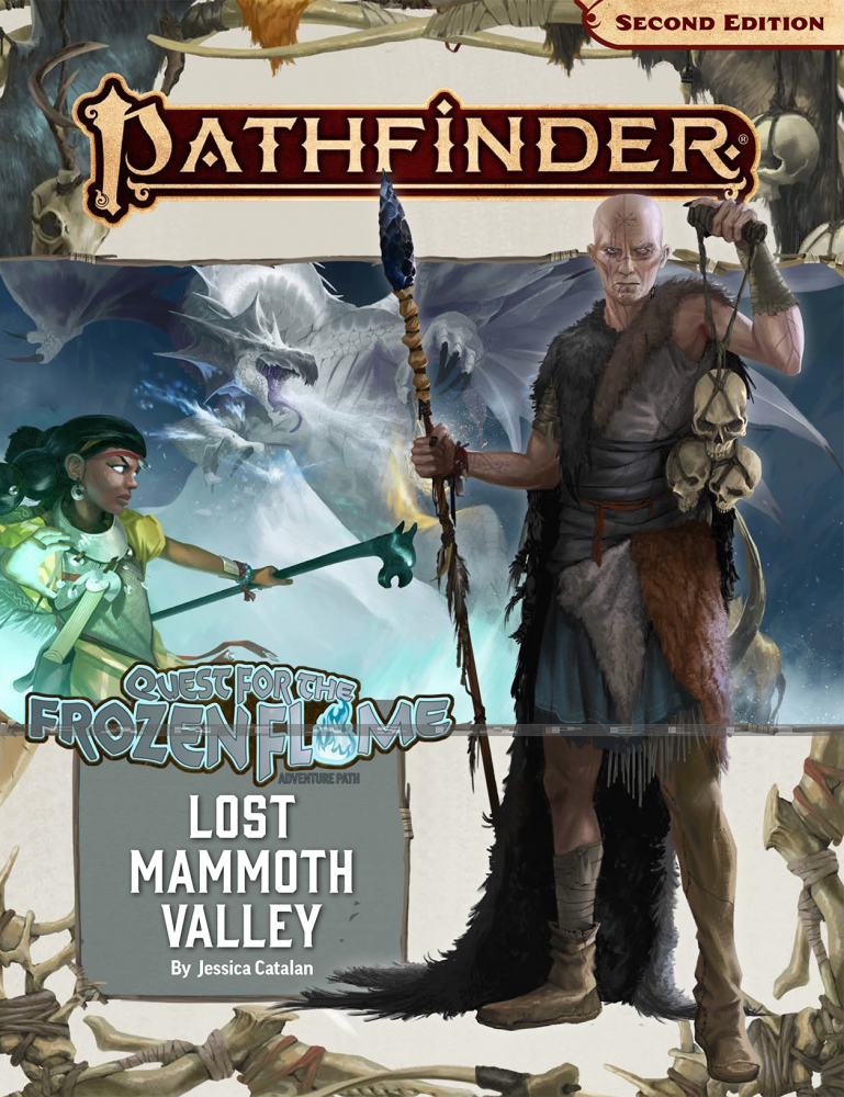 Pathfinder 2nd Edition 176: Quest for the Frozen Flame -Lost Mammoth Valley